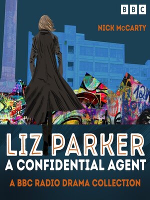 cover image of Liz Parker--A Confidential Agent